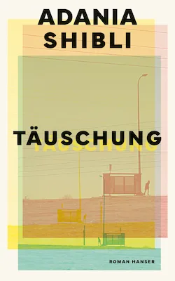 Täuschung - Adania Shibli