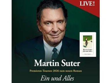Martin Suter - Ein und Alles - Premieren-Tournee zum neuen Roman 2026