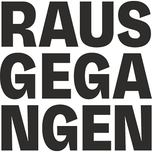 rausgegangen